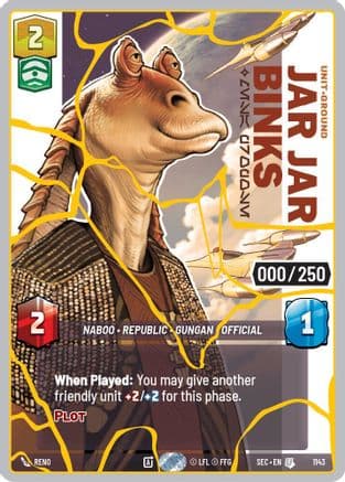 Jar Jar Binks - Mesa Propose (Serialized) (Gold) — Secrets of Power