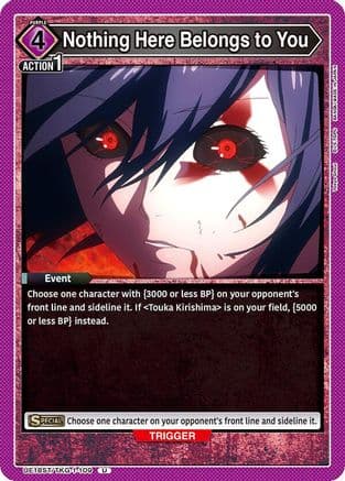 Nothing Here Belongs to You — UE18ST: Tokyo Ghoul Starter Deck