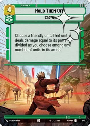 Hold Them Off (Hyperspace Foil) — Ashes of the Empire
