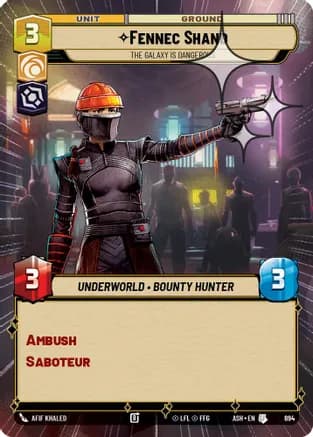 Fennec Shand - The Galaxy Is Dangerous (Hyperspace Foil) — Ashes of the Empire