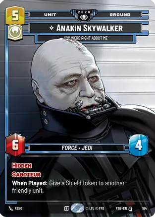Anakin Skywalker - You Were Right About (Prize Wall) (Foil) Me — Galactic Championship 2026